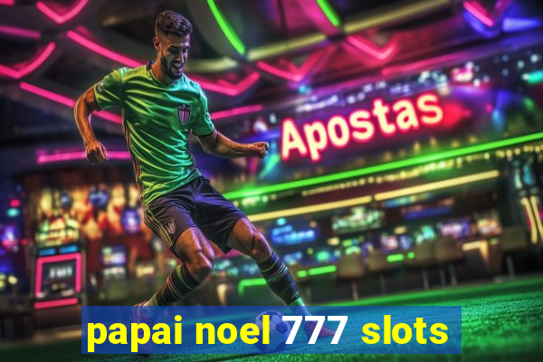 papai noel 777 slots